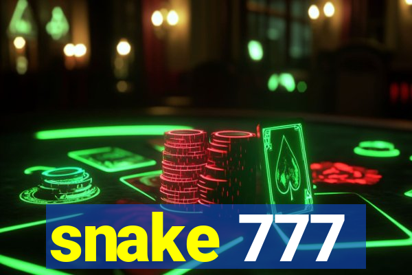 snake 777